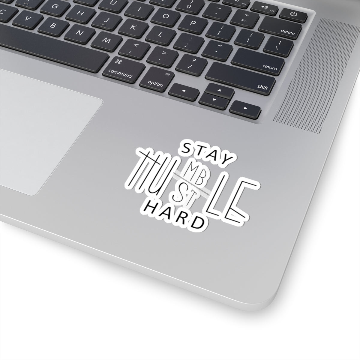 Stay Humble Stay Hustle Sticker — Motivational Laptop Decal
